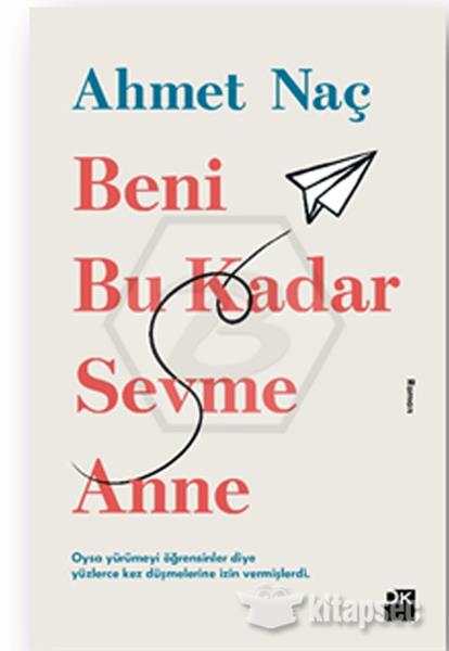 Beni Bu Kadar Sevme Anne