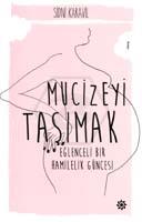 Mucizeyi Taşımak