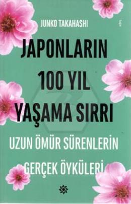 Japonların 100 Yıl Yaşama Sırrı