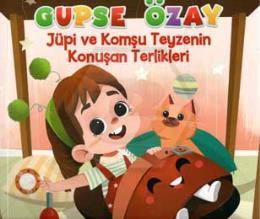 Gupse Özay Jüpi ve Komşu Teyzenin Konuşan Terlikle