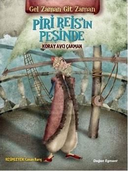 Gel Zaman Git Zaman Piri Reisin Peşinde 