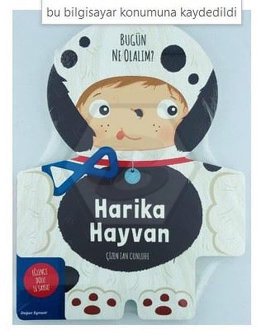 Bugün Ne Olalım? Harika Hayvan