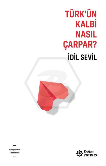 Türk’ün Kalbi Nasıl Çarpar?