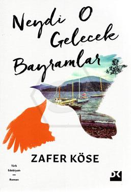 Neydi O Gelecek Bayramlar