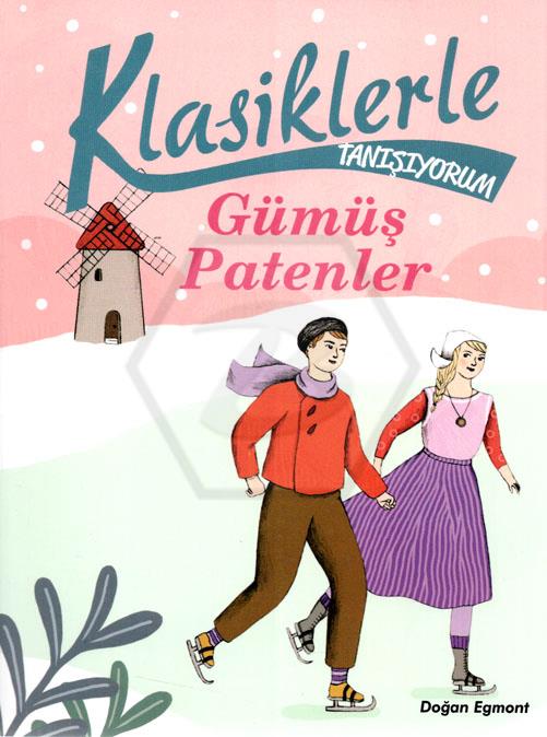 Klasiklerle Tanışıyorum-Gümüş Patenler