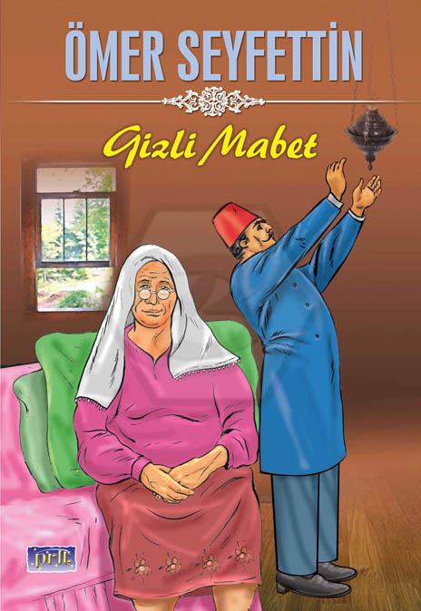 Gizli Mabet - Ö.Seyfettin-İnce