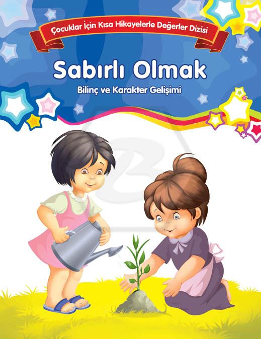 Sabırlı Olmak - Bilinç Ve Karakter