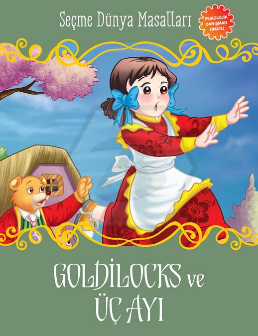 Goldilocks Ve Üç Ayı - Seçme Dünya Masalları