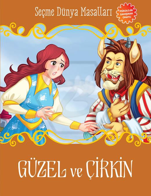 Güzel Ve Çirkin - Seçme Dünya Masalları