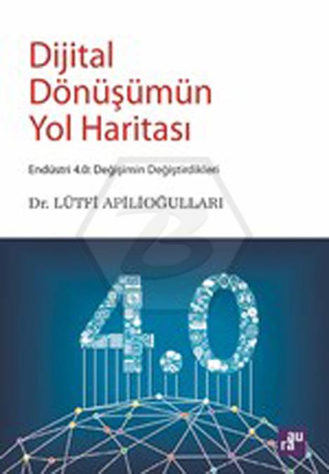 Dijital Dönüşümün Yol Haritası - Aura Kitaplığı