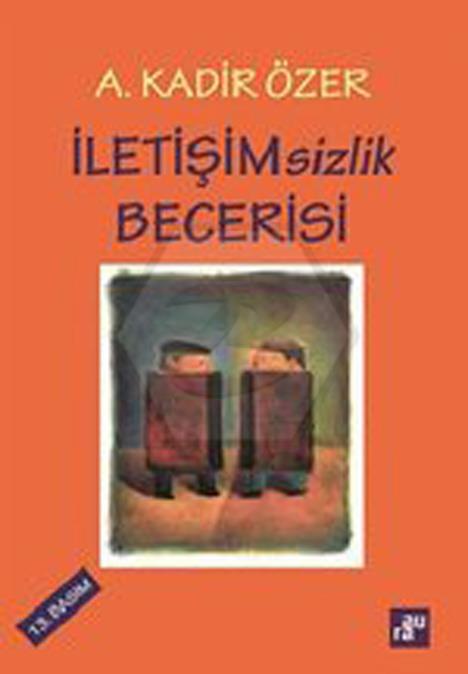 İletişimsizlik Becerisi - Aura Kitaplığı