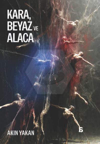 Kara, Beyaz ve Alaca