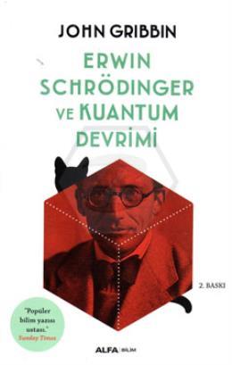 Erwin Schrödinger ve Kuantum Devrimi
