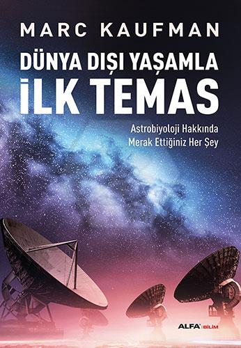 Dünya Dışı Yaşamla İlk Temas 