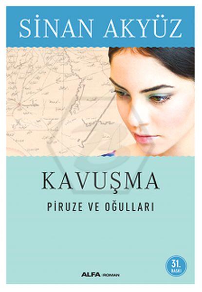 Kavuşma - Piruze ve Oğulları