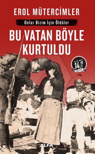 Bu Vatan Böyle Kurtuldu (Midi Boy)