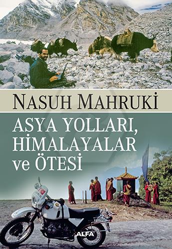 Asya Yolları, Himalayalar ve Ötesi