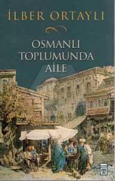 Osmanlı Toplumunda Aile