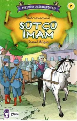Sütçü İmam; Kurtuluşun Kahramanları - 1, 9+ Yaş