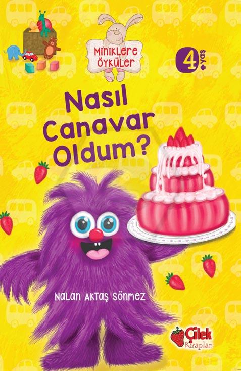 Nasıl Canavar Oldum?