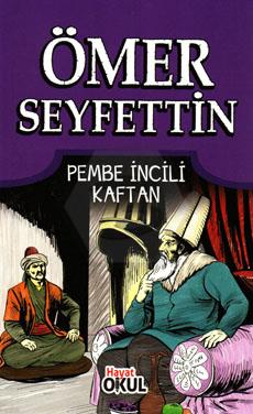 Ömer Seyfettin-9 / Pembe İncili Kaftan