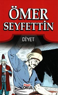 Ömer Seyfettin-1 / Diyet
