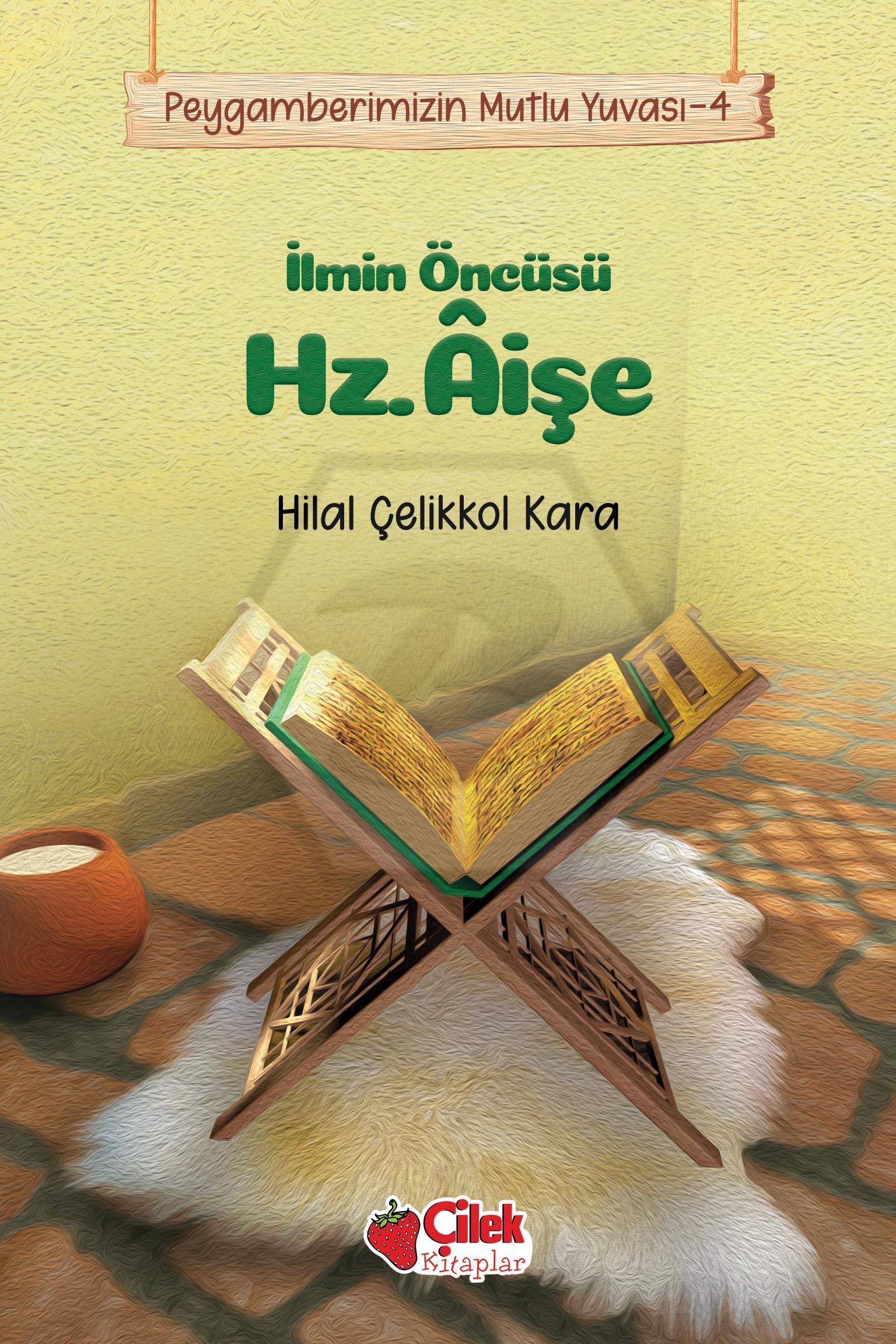 İlmin Öncüsü Hz. Aişe
