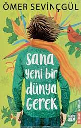 Sana Yeni Bir Dünya Gerek