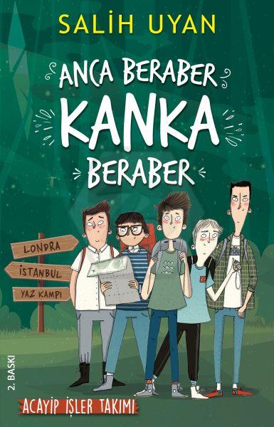 Anca Beraber Kanka Beraber (Acayip İşler Takımı)