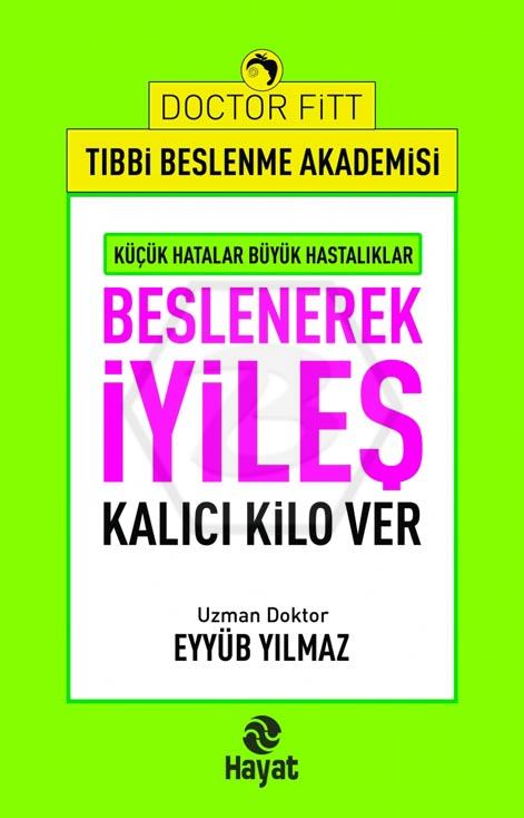 Beslenerek İyileş Kalıcı Kilo Ver