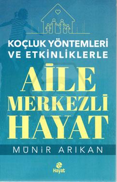 Koçluk Yöntemleri ve Etkinliklerle Aile Merkezli Hayat