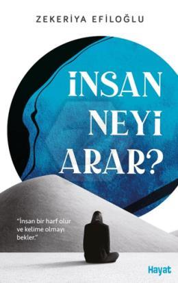 İnsan Neyi Arar