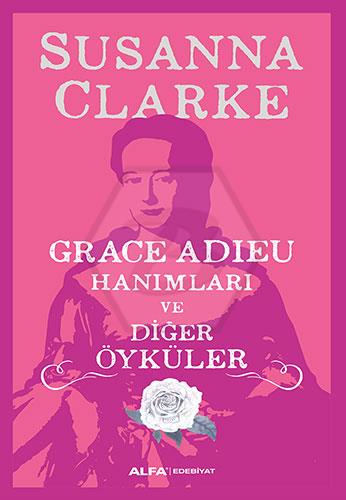 Grace Adieu Hanımları ve Diğerleri