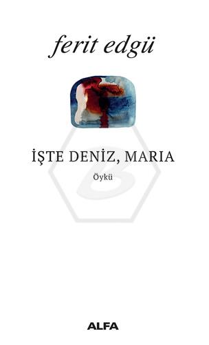 İşte Deniz Marıa