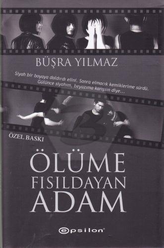 Ölüme Fısıldayan Adam (Özel Baskı)