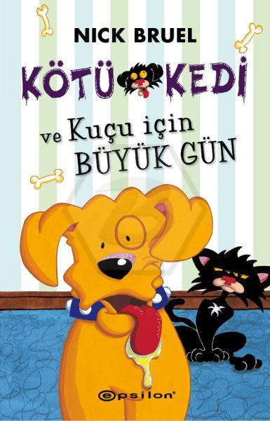Kötü Kedi 8 ve Kuçu İçin Büyük Gün