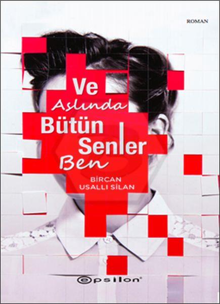 Ve Aslında Bütün Senler Ben