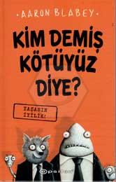 Kim Demiş Kötüyüz Diye 1 Yaşasın İyilik