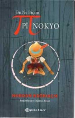 Bu Ne Biçim Pinokyo (Sert Kapak)