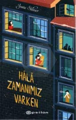 Hala Zamanımız Varken