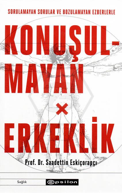 Konuşulmayan Erkeklik