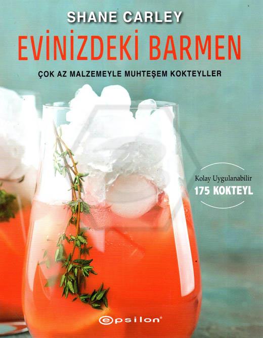 Evinizdeki Barmen Çok Az Malzemeyle Muhteşem Kokteyller