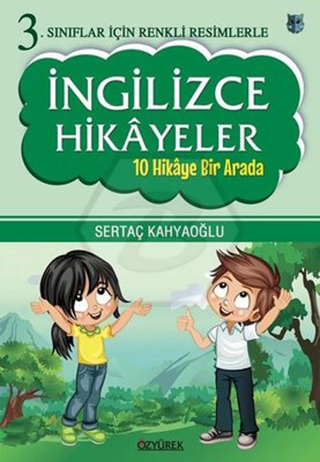 3.Sınıflar İçin Renkli Resimlerle İngilizce Hikayeler (10 Hikaye Bir Arada) 