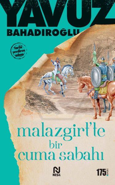 Malazgirtte Bir Cuma Sabahı