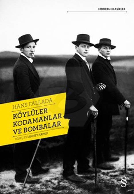 Köylüler Kodamanlar ve Bombalar 