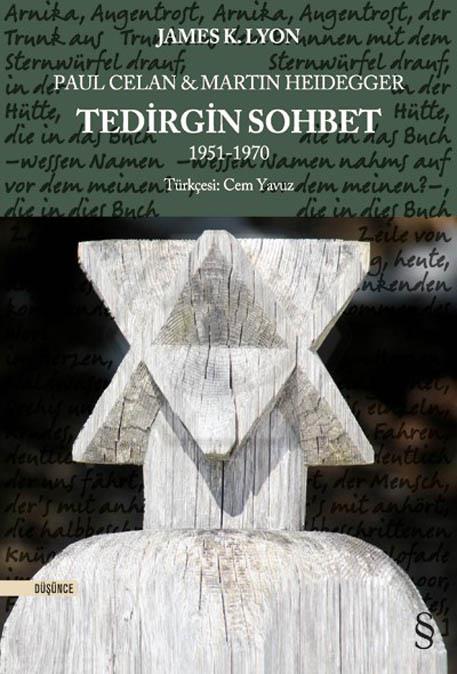 Tedirgin Sohbet Paul Celan & Martın Heıdegger