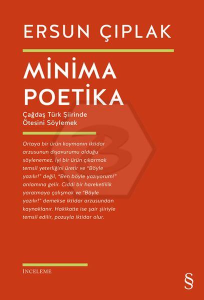 Minima Poetika - Çağdaş Türk Şiirinde Ötesini Söylemek