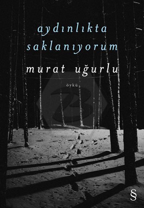Aydınlıkta Saklanıyorum 