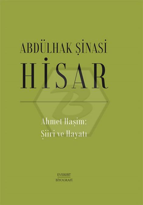 Ahmet Haşim: Şiiri ve Hayatı (Ciltli)