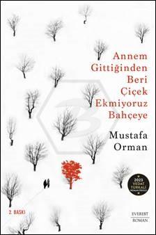 Annem Gittiğinden Beri Çiçek Ekmiyoruz Ba.